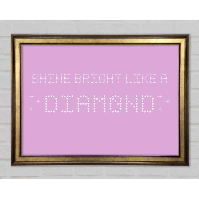 Music Quote Shine Bright Rihanna Framed Print Happy Larry Size: 42cm H x 59.7cm W x 1.5cm D, Colour: Pink on Productcaster.