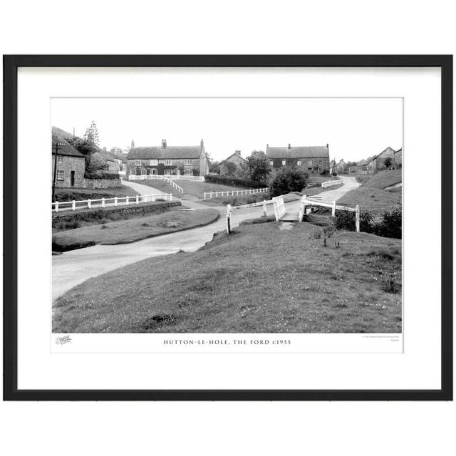 'Hutton Le Hole, the Ford C1955' - Picture Frame Photograph Print on Paper The Francis Frith Collection Size: 28cm H x 36cm W x 2.3cm D on Productcaster.