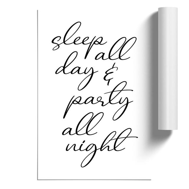 Party All Night - Unframed Typography East Urban Home Size: 84cm H x 59cm W x 0.1cm D on Productcaster.