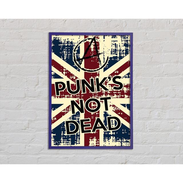 Punks Not Dead Framed Print Happy Larry Size: 42cm H x 29.7cm W x 2cm D on Productcaster.