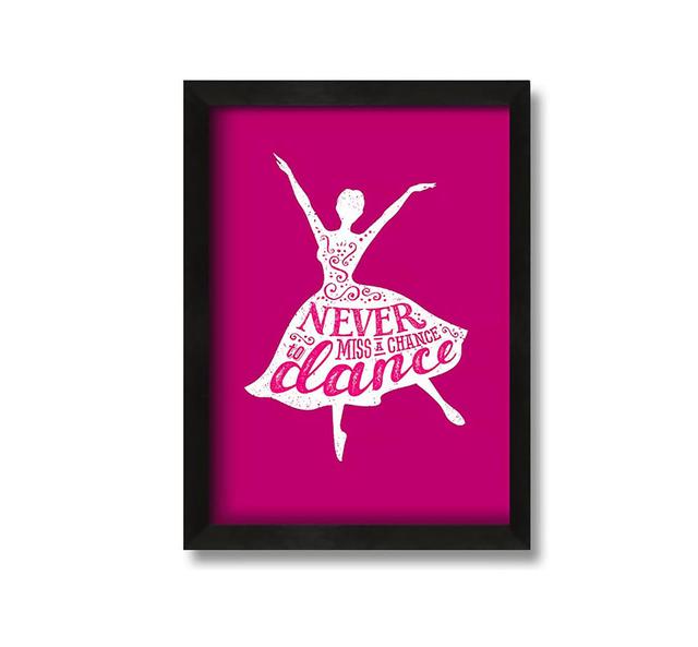 Never Miss a Chance to Dance 2 - Picture Frame Graphic Art on Canvas Mercer41 on Productcaster.