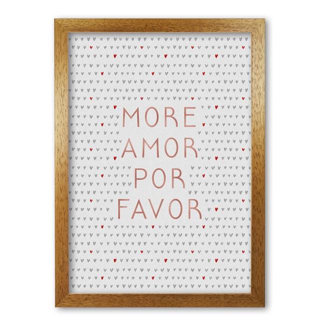 More Amor Love - Typography Print on Paper East Urban Home Format: Honey Oak Frame, Size: 42 cm H x 30 cm W x 5 cm D on Productcaster.