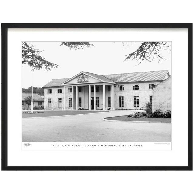 'Taplow, Canadian Red Cross Memorial Hospital C1955' by Francis Frith - Picture Frame Photograph Print on Paper The Francis Frith Collection Size: 45c on Productcaster.