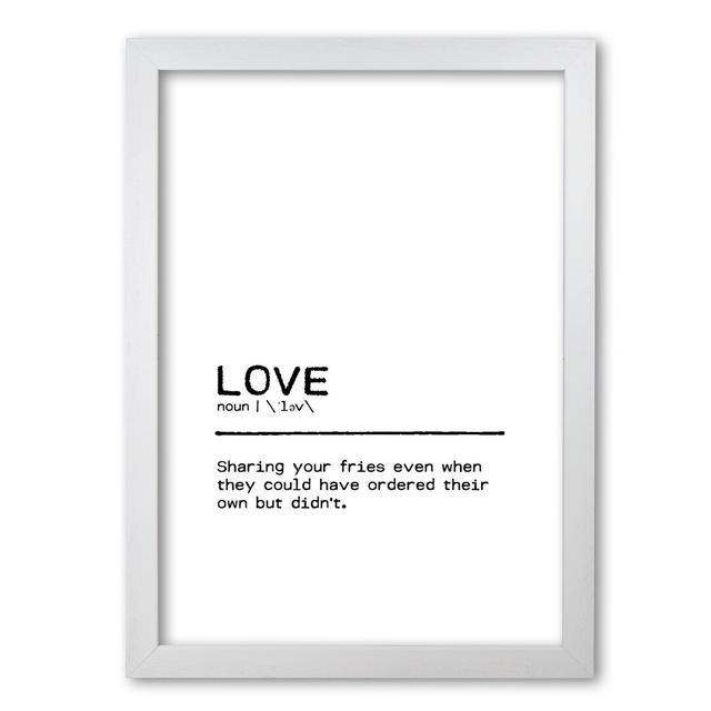 Definition Quote 'Love Fries' Textual Art East Urban Home Format: White Grain Frame, Size: 30 cm H x 21 cm W x 5 cm D on Productcaster.