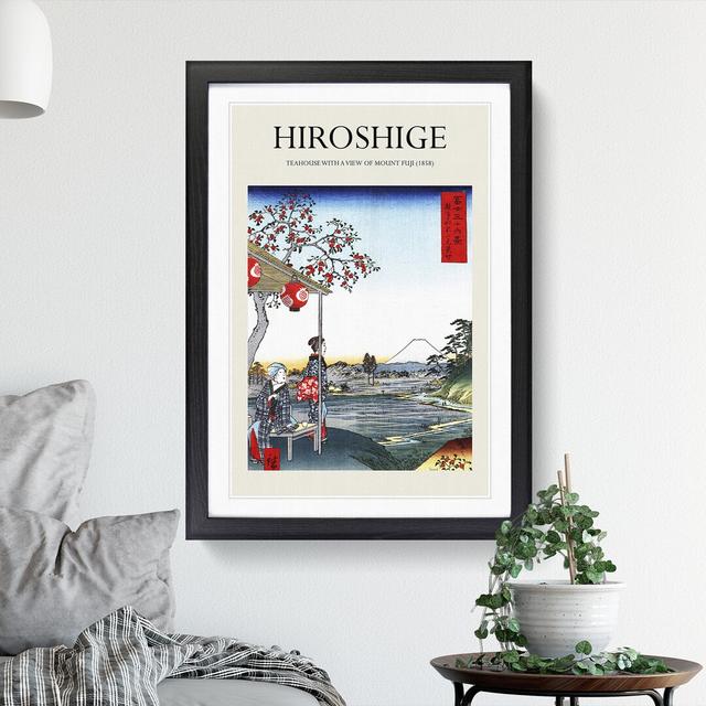 The Teahouse with the View of Mt. Fuji by Utagawa Hiroshige - Picture Frame Painting East Urban Home Frame Option: Black Framed, Size: 48cm H x 36cm W on Productcaster.