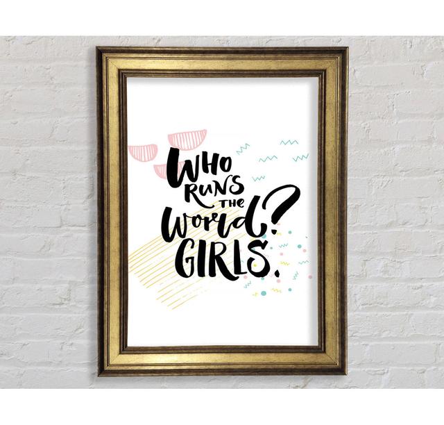 Who Runs The World Girls - Einzelne Bilderrahmen Kunstdrucke Bright Star Größe: 59,7 cm H x 42 cm B x 8 cm T on Productcaster.