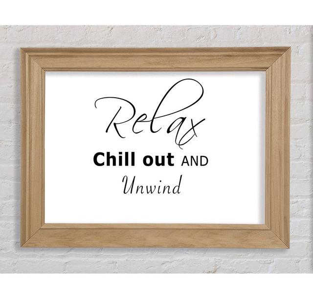 Bathroom Quote Relax Chill out White - Single Picture Frame Art Prints Bright Star Size: 59.7cm H x 84.1cm W on Productcaster.