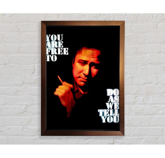 Motivational Quote Bill Hicks You are Free - Single Picture Frame Art Prints Happy Larry Size: 118.9cm H x 84.1cm W x 3.4cm D on Productcaster.