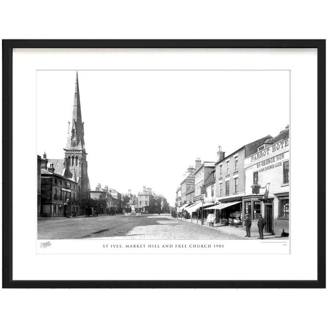 'St Ives, Market Hill and Free Church 1901' by Francis Frith - Picture Frame Photograph Print on Paper The Francis Frith Collection Size: 60cm H x 80c on Productcaster.