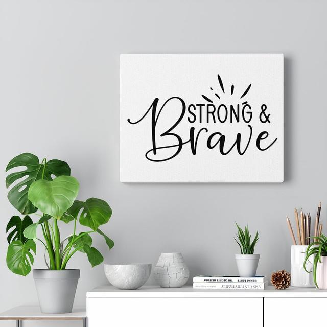 Be Strong and Brave - Wrapped Canvas Typography Blue Elephant Size: 61cm H x 76cm W on Productcaster.