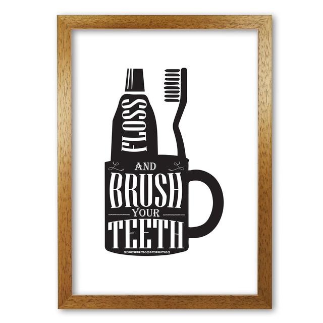 'Brush Your Teeth' Textual Art East Urban Home Format: Honey Oak Frame, Size: 85 cm H x 60 cm W x 5 cm D on Productcaster.