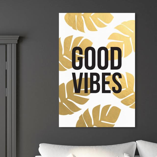 'Good Vibes' Graphic Art on Wrapped Canvas East Urban Home Size: 114.3 cm H x 76.2 cm W on Productcaster.