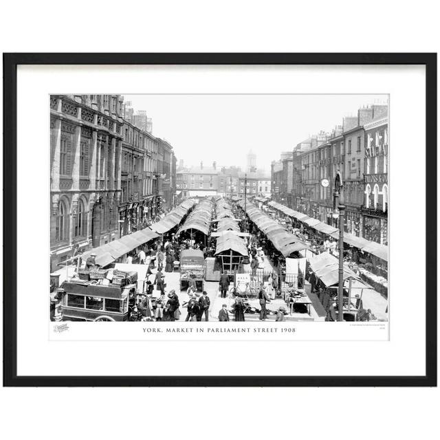 York, Market In Parliament Street 1908 by Francis Frith - Single Picture Frame Print The Francis Frith Collection Size: 40cm H x 50cm W x 2.3cm D on Productcaster.