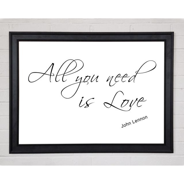 Music Quote All You Need Is Love 2 White Framed Print 10471 Happy Larry Size: 59.7cm H x 84.1cm W x 1.5cm D on Productcaster.