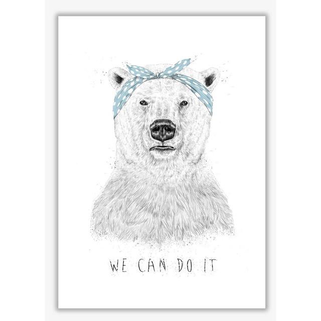 We Can Do It Bear by Mercedes Lopes Charro - Print East Urban Home Frame Options: No Frame, Size: 42 cm H x 29.7 cm W x 1 cm D on Productcaster.