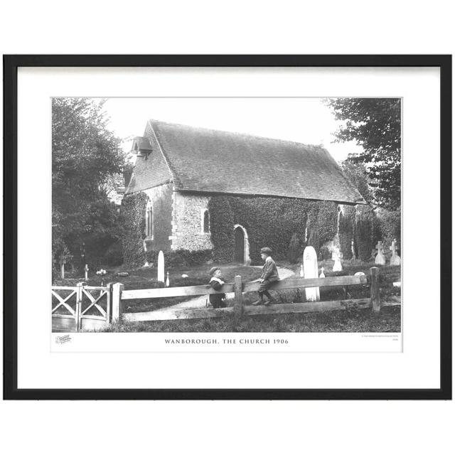 'Wanborough, the Church 1906' by Francis Frith - Picture Frame Photograph Print on Paper The Francis Frith Collection Size: 45cm H x 60cm W x 2.3cm D on Productcaster.