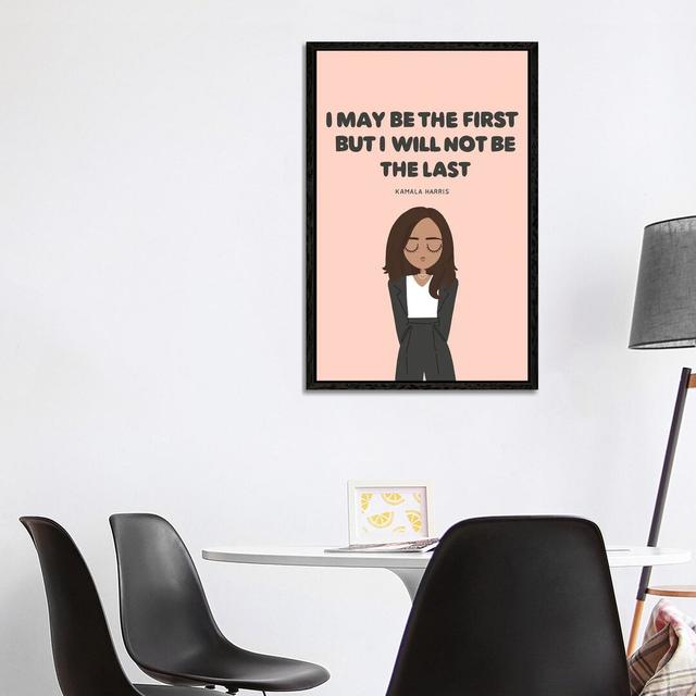 Kamala Harris Quote-Canvas Maturi Size: 101.6cm H x 66.04cm W x 3.81cm D, Format: Black Framed on Productcaster.