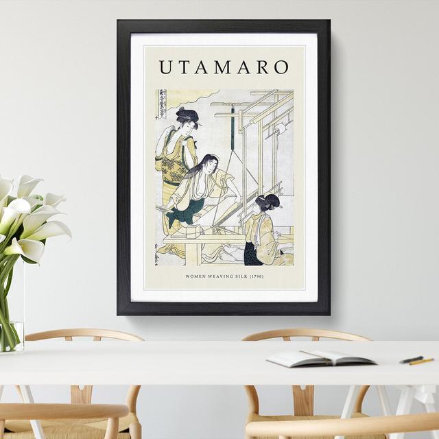 Women Weaving Silk Print by Kitagawa Utamaro - Picture Frame Painting East Urban Home Size: 48cm H x 36cm W x 2cm D, Frame Option: Black on Productcaster.