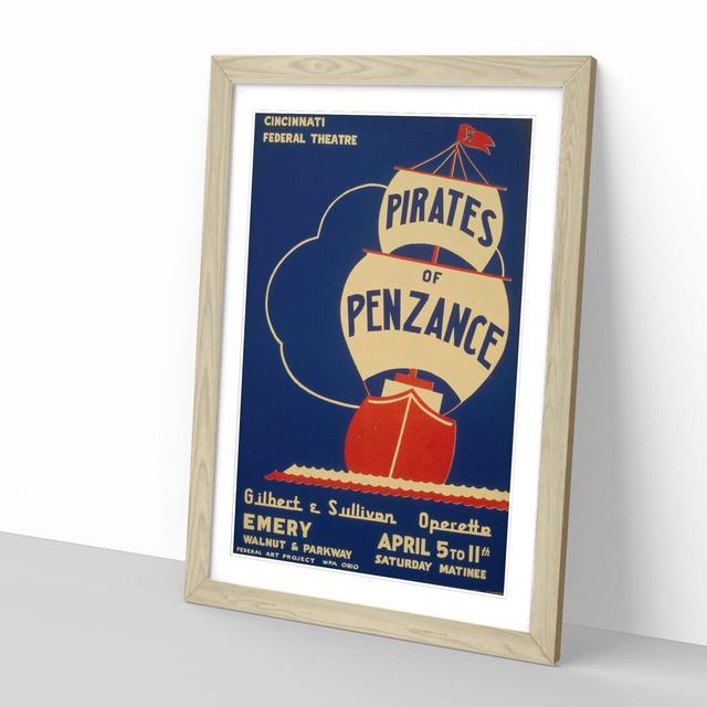 Vintage WPA Pirates of Penzance Framed Vintage Advertisement East Urban Home Frame Colour: Oak on Productcaster.