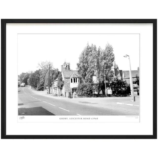 'Groby, Leicester Road C1960' - Picture Frame Photograph Print on Paper The Francis Frith Collection Size: 63.3cm H x 83.5cm W x 2.3cm D on Productcaster.