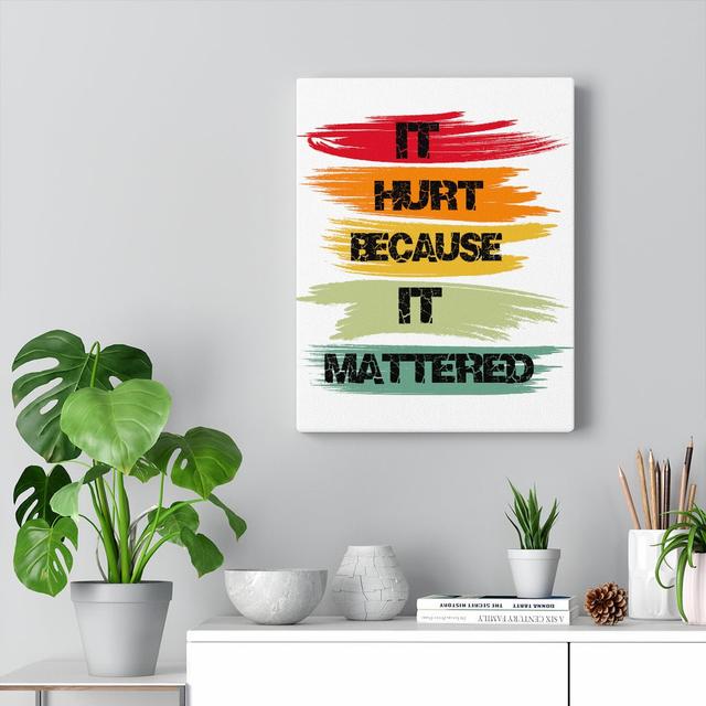 It Hurt Because It Mattered - Wrapped Canvas Typography Blue Elephant on Productcaster.