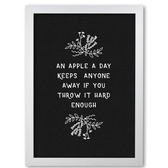 'An Apple a Day Funny Quote' Textual Art East Urban Home Format: White Grain Frame, Size: 60 cm H x 42 cm W x 5 cm D on Productcaster.