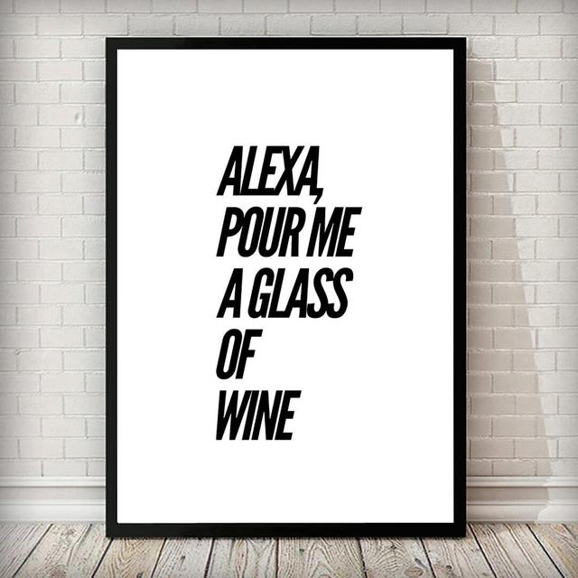 Alexa Pour Me a Glass of Wine Typography Fashion - Typography East Urban Home Format: White Framed, Size: 30cm H x 25cm W x 5cm D on Productcaster.