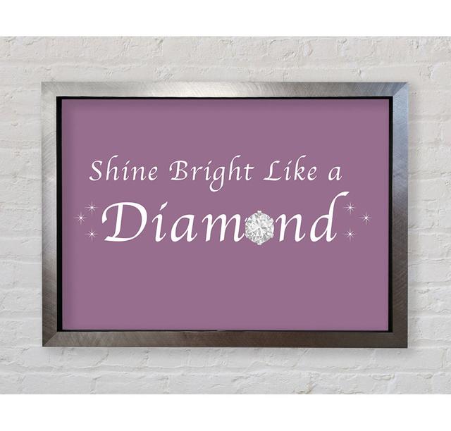 Music Quote Shine Bright Like a Diamond Rihanna - Single Picture Frame Art Prints Bright Star Size: 42cm H x 59.7cm W x 3.4cm D, Colour: Dusty Pink on Productcaster.