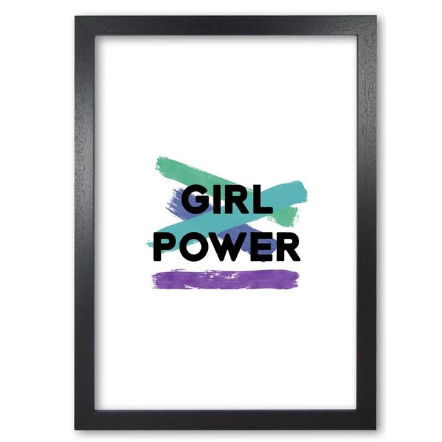 Girl Power Feminist - Print East Urban Home Format: Black Grain Frame, Size: 60 cm H x 42 cm W x 5 cm D on Productcaster.