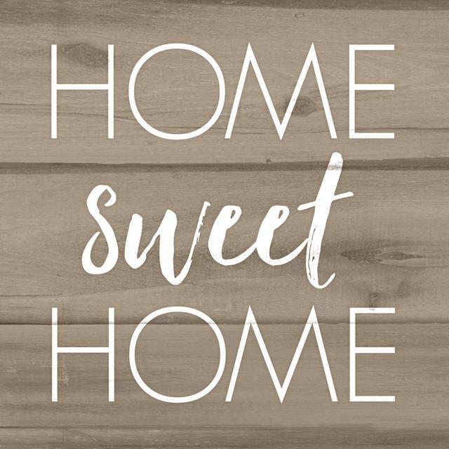 Brown Sweet Home - Wrapped Canvas Typography Brambly Cottage Size: 51cm H x 51cm W on Productcaster.