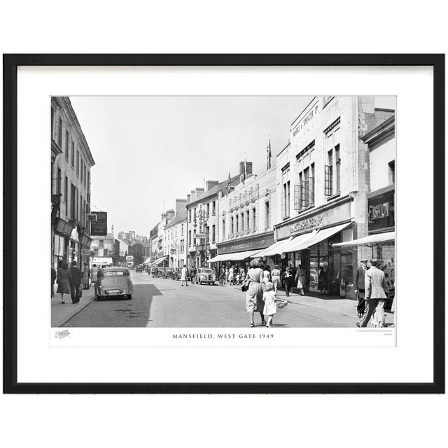 'Mansfield, West Gate 1949' - Picture Frame Photograph Print on Paper The Francis Frith Collection Size: 60cm H x 80cm W x 2.3cm D on Productcaster.