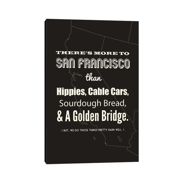 There's More To San Francisco - Dark-Canvas Happy Larry Format: Wrapped Canvas, Size: 152.4cm H x 101.6cm W x 3.81cm D on Productcaster.