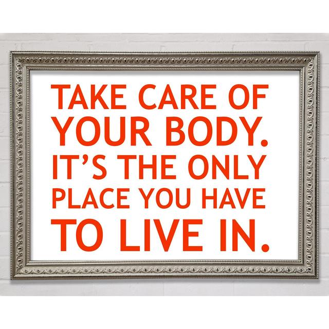 Take Care Of Your Body Grey Framed Print Happy Larry Colour: White/Red, Size: 84.1cm H x 118.9cm W on Productcaster.