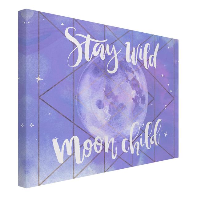 Leinwandbild Moon Child - Stay Wild Maturi Größe: 75 cm H x 100 cm B, Format: 260 g/m² Canvas on Productcaster.