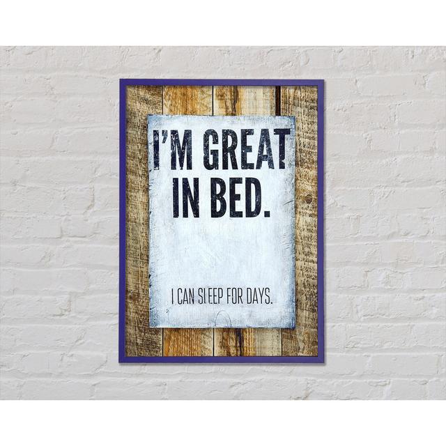 I'm Great In Bed Framed Print Wall Art Happy Larry Size: 84.1cm H x 59.7cm W x 2cm D, Format: Blue Framed Paper on Productcaster.