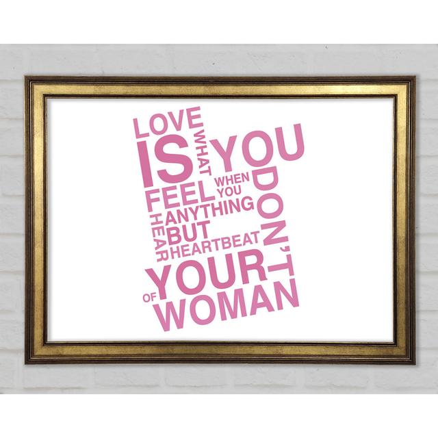 Love Quote Love Is What You Feel Framed Print Happy Larry Colour: Pink, Size: 59.7cm H x 84.1cm W 1.5cm D on Productcaster.