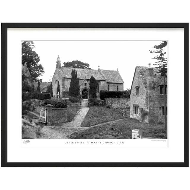 'Upper Swell, St Mary's Church C1955' by Francis Frith - Picture Frame Photograph Print on Paper The Francis Frith Collection Size: 40cm H x 50cm W x on Productcaster.