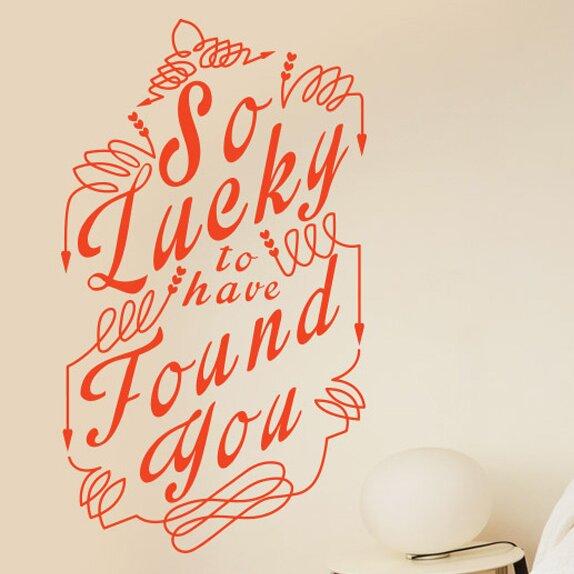 So Lucky To Have Found You Wall Sticker East Urban Home Colour: Orange on Productcaster.