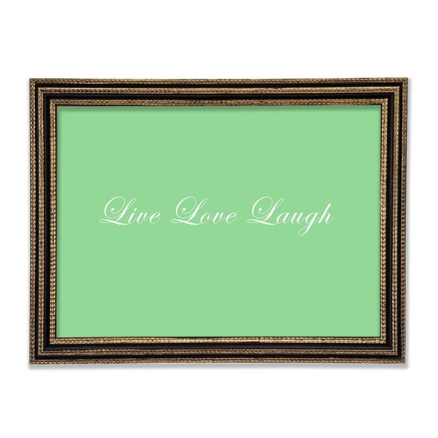 Liebe Zitat Live Love Laugh 2 Grau Gerahmter Druck Happy Larry Farbe: Grün, Größe: 84,1 cm H x 118,9 cm B x 3 cm T on Productcaster.