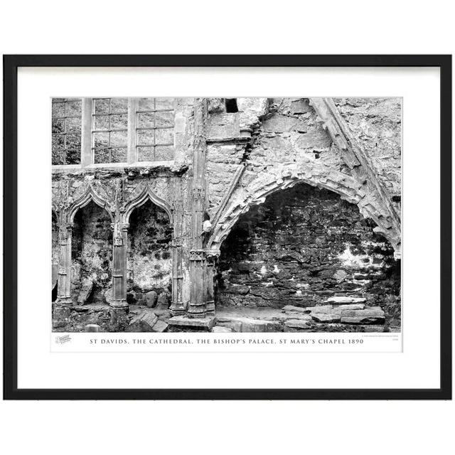 'St Davids, the Cathedral, the Bishop's Palace, St Mary's Chapel 1890' by Francis Frith - Picture Frame Photograph Print on Paper The Francis Frith Co on Productcaster.