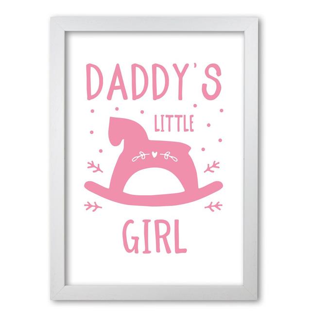 Daddy's Little Girl - Print East Urban Home Size: 30 cm H x 21 cm W x 5 cm D, Format: White Grain Frame on Productcaster.