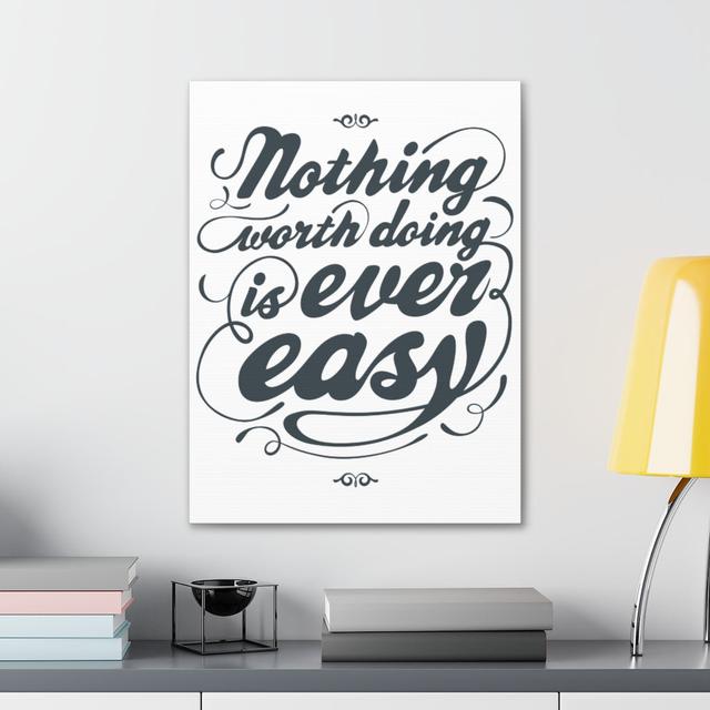 Nothing Worth Is Easy - Wrapped Canvas Print Blue Elephant Size: 61cm H x 46cm W on Productcaster.