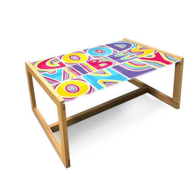 Saying Coffee Table, Phrase With Contemporary Cheerful Design In Summer Colors, Acrylic Glass Center Table With Wooden Frame For Offices Dorms Multico on Productcaster.