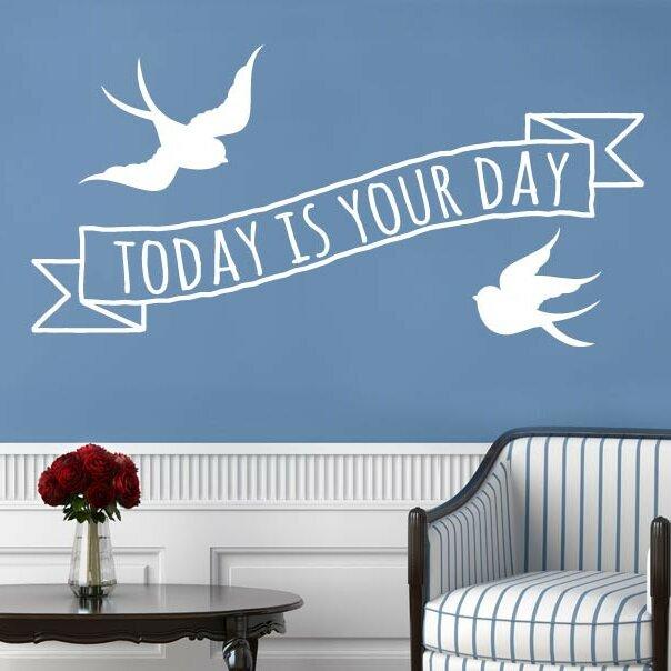 Today Is Your Day Wall Sticker 17 Stories Colour: Grey, Size: Medium on Productcaster.