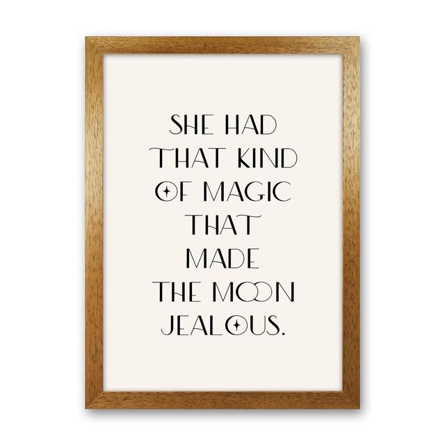 She Had That Kind of Magic Black on Beige by Planeta444 - Typography Print on Paper Happy Larry Size: 63cm H x 46cm W x 3cm D, Frame Option: Brown Fra on Productcaster.