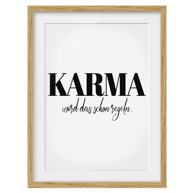 Karma will Decide Framed Print East Urban Home Frame Options: Natural oak, Size: 55 cm H x 40 cm W on Productcaster.