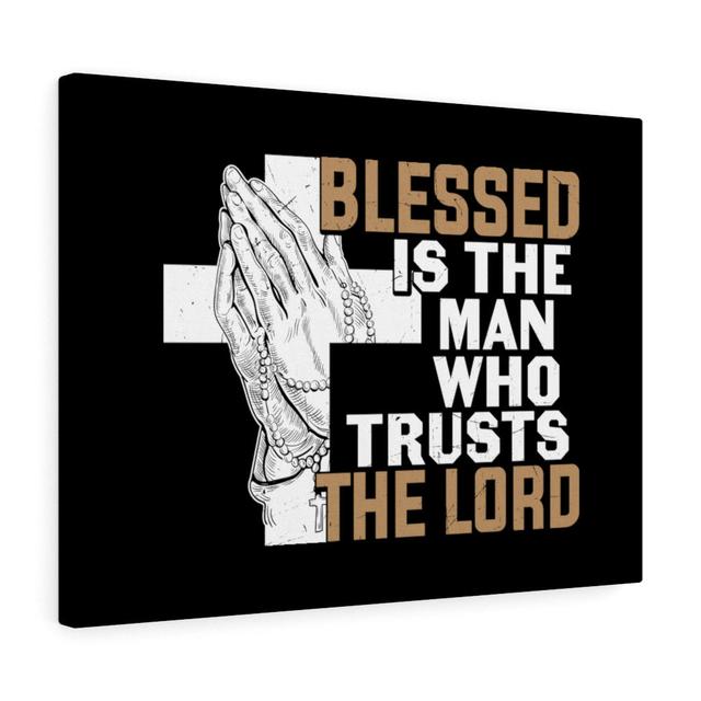 Man Who Trusts the Lord - Wrapped Canvas Typography Blue Elephant Size: 61cm H x 76cm W on Productcaster.