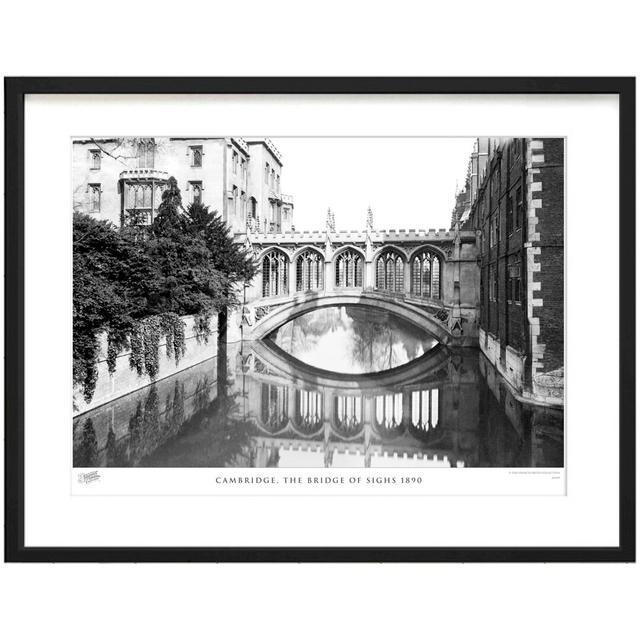 'Cambridge, the Bridge of Sighs 1890' by Francis Frith - Picture Frame Photograph Print on Paper The Francis Frith Collection Size: 28cm H x 36cm W x on Productcaster.