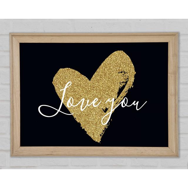 Love You Gold Heart - Print Bright Star Size: 84.1cm H x 118.9cm W on Productcaster.