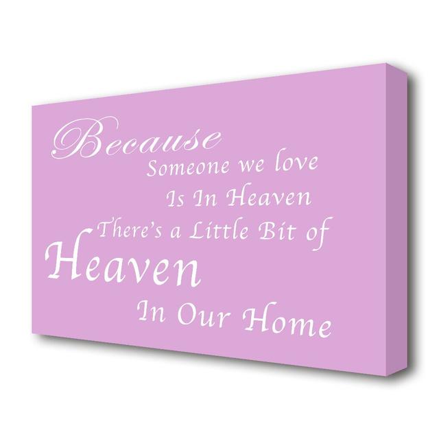 'Family Quote Because Someone We Love 2' - Canvas Textual Art Print in Light Pink/White East Urban Home Size: 66 cm H x 101.6 cm W on Productcaster.